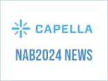 Capella Systems announces enhanced automated VOD/Live transcoding solutions at NAB 2024